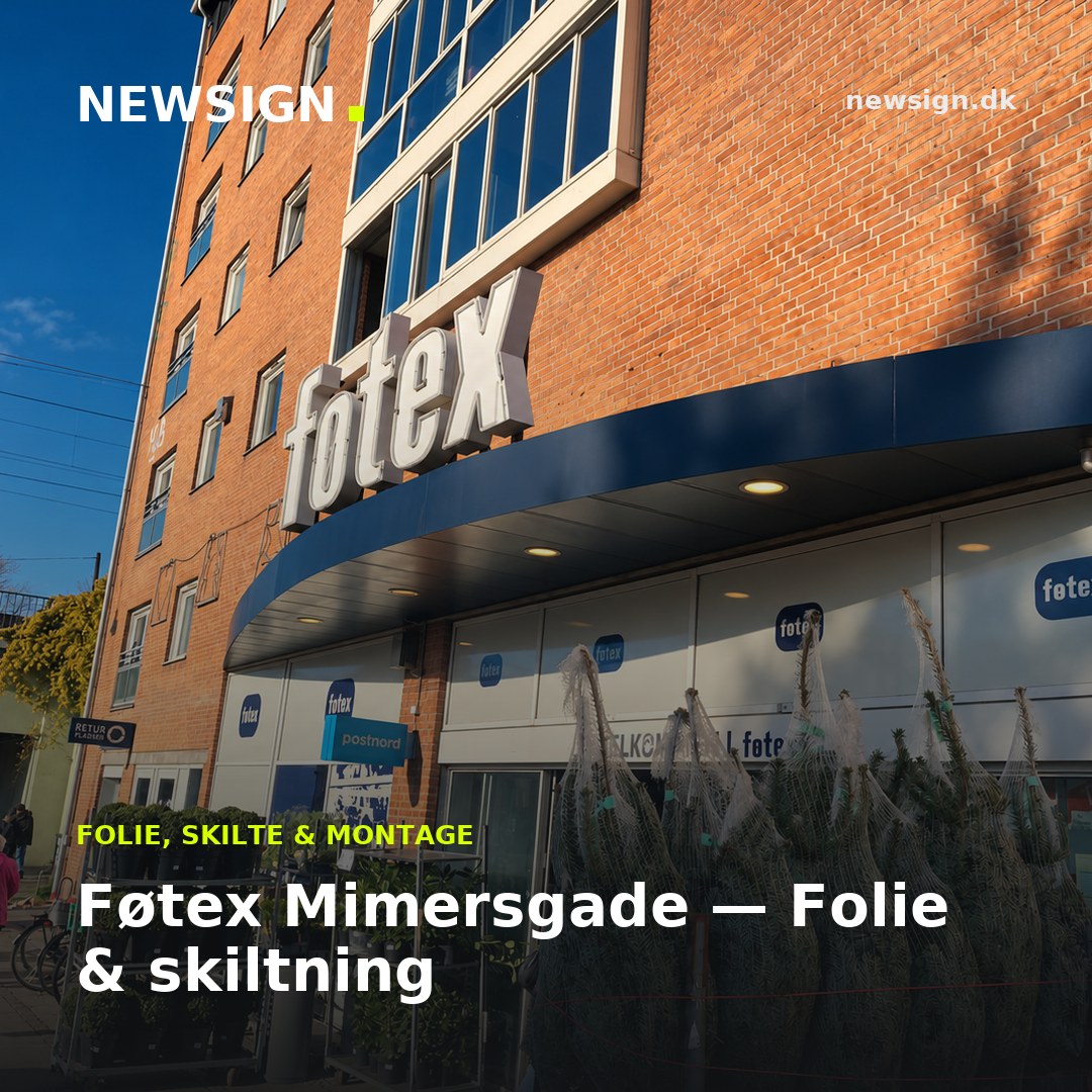 Føtex Mimersgade — Folie & skiltning — delingsbillede til sociale medier